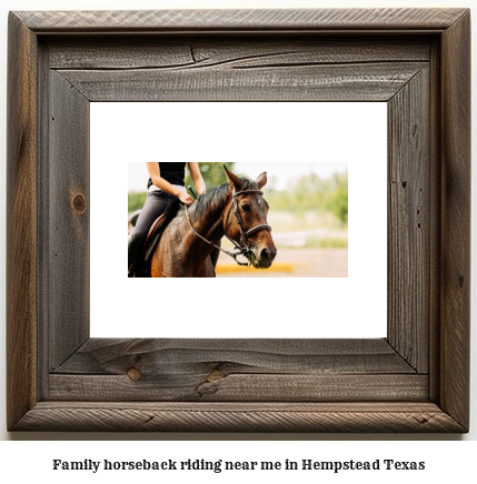 family horseback riding near me in Hempstead, Texas